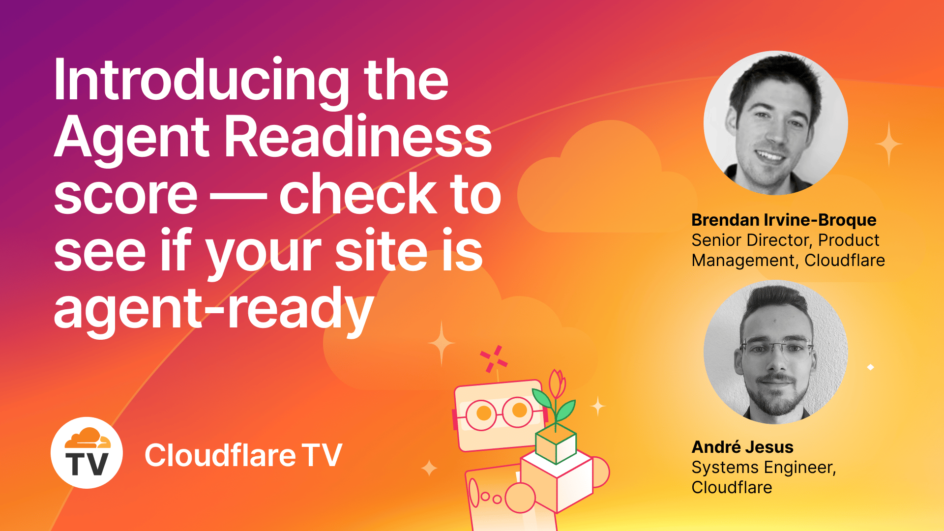 Agents Wk26 - 04/17 - CFTV - Making your websites agent ready (+Customer Stories: Webflow, Faire etc.)  - Image